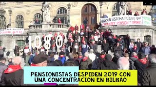 💪PENSIONISTAS de BIZKAIA despiden 👋 2019 CONCENTRÁNDOSE en BILBAO