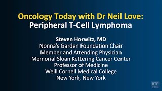 Oncology Today with Dr Neil Love: Peripheral T-Cell Lymphoma