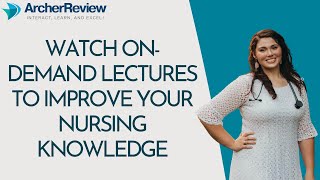 How to Access Archer Review On-Demand NCLEX Lectures