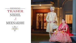 Nikhil & Meenakshi || Wedding Teaser || 2021 ||  Lucky Photography ||