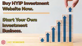 Buy HYIP Investment Website | Getwebmaker | High-Yield-Investment-Program | HYIP Developers