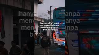 kata kata sad story bus #kumpulanstorywacinematicbus #beranda #storywabusjedagjedug