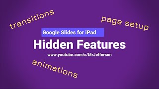 Google Slides on the iPad - Hidden Features