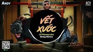 Vết Xước (Gã Giang Hồ) - Lã Phong Lâm x Andy Remix (EDM) | Đã Hứa Rất Nhiều Thất Hứa Thật Nhiều...