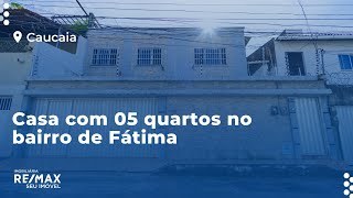 Casa com 05 quartos  no bairro de Fátima  | Venda