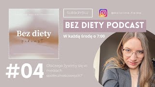 #04 Dlaczego żywimy się w mediach społecznościowych?