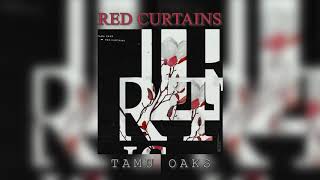 Tamu Oaks - Red Curtains ( Prod. by Dilush selva )