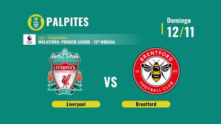 Palpites Liverpool x Brentford: 12ª rodada da Premier League - 12/11/2023