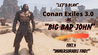 Let's Play Conan Exiles 3.0 "Big Bad John"