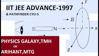 WHO IS CORRECT?IIT JEE ADVANCE PYQ-1997  PHYSICS GALAXY , TMH,PATHFINDER OR ARIHANT,MTG