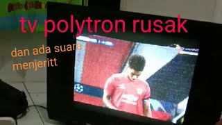 tv polytron gak mau nyala