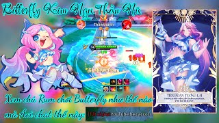 Xem chú Rum chơi Butterfly như thế nào mà bị Team bạn nói là: ytb cc /Rum ○● Butterfly / LIÊN QUÂN