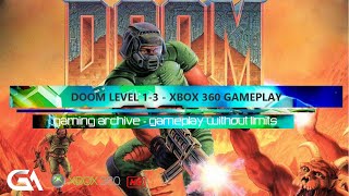 DOOM Level 1/3 Gameplay by Tom - Retro Gaming 1993 Xbox 360 Gaming DOOM Gameplay DOOM Walkthrough