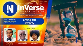 Living for Eternity | InVerse Sabbath School Lesson 11 | Quarter 3 2024