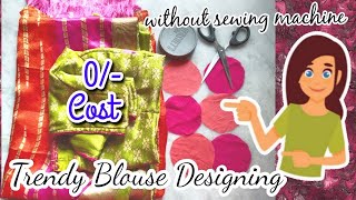 Blouse Designing | Diy Crafts | Zero Cost Blouse Designs | Fabric Reuse Ideas