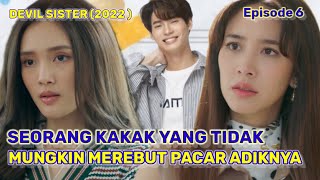 Rebutan warisan ❌ Rebutan Adik Tamvan ✅ DEVIL SISTER EPISODE 6 SUB INDO