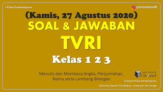 Soal dan Jawaban TVRI Kelas 123 Kamis 27 Agustus 2020