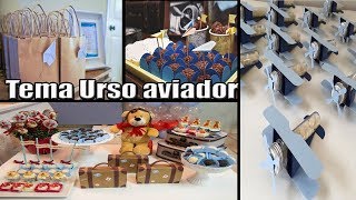 Aniversario com tema Urso aviador | Ideias |