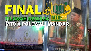 FINAL TILAWAH GOLONGAN DEWASA, MTQ X TINGKAT KAB. POLEWALI MANDAR 2024