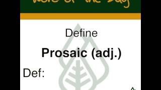 Academic Word of the Day:  Prosaic