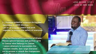 Prophet AK Emmanuel Prophecy on Ghana's 2024 General Elections.