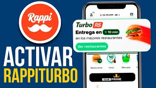 ✅Como ACTIVAR 🔥Rappi TURBO🔥(Tutorial Para Principiantes)