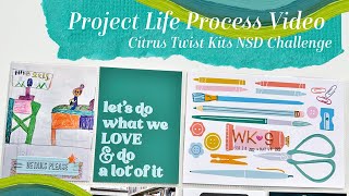 Project Life Process Video - Citrus Twist Kits National - Scrapbooking Day Challenge