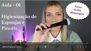 Como Lavar Pincéis e Esponjas de Make? - Aula 01 | Curso de Maquiagem Online Grátis