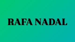 RAFA NADAL