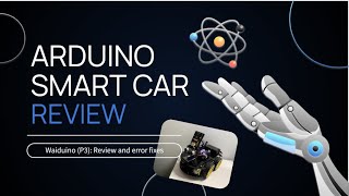 Arduino Smart Car review + How to Fix Problems with Arduino Smart Car (Part 3)