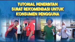 Video Tutorial Penerbitan Surat Rekomendasi Untuk Konsumen Pengguna