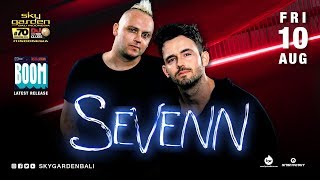 SEVENN Sky Garden Bali Int. DJ Series - August 10th, 2018