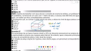 Q6 Com o objetivo de trabalhar com seus alunos o conceito de volume de sólidos, um professor fez o