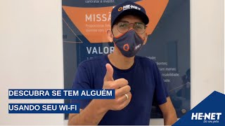 Você sabia que tem como descobrir se tem alguém usando o seu Wi-Fi?