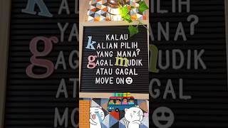 Kalau kalian pilih yang mana? GAGAL MUDIK atau GAGAL MOVE ON? Wkwkwk... 😛😉🤣 #mudik #jokes #lucu