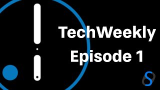 Apple Watch 2, Android Nougat, Gear S3, iOS 10 and More - TechWeekly #1