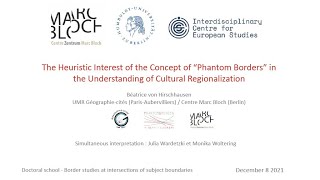 The Heuristic Interest of the Concept of “Phantom Borders” - Béatrice von Hirschhausen