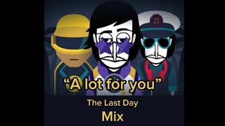 “A lot for you” Incredibox The Last Day mix