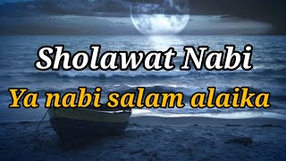 Ya nabi salam alaika - sholawat nabi