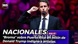 “BROMA” sobre Puerto Rico en MITIN de Donald Trump INDIGNA a artistas