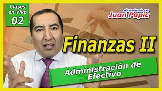 INTRODUCCIÓN Y PROCEDIMIENTO PARA LA ADMINISTRACIÓN DE EFECTIVO