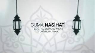 IGMG - Cuma Nasihati | Regaip Kandili ve Üç Ayları İyi Değerlendirmek