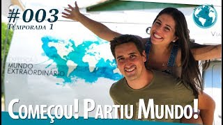 COMEÇOU! PARTIU MUNDO! ⎮ T1・EP3