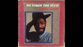 Joseph Cotton ‎ No Touch The Style •1990