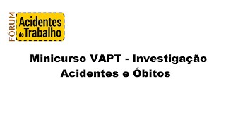 Minicurso VAPT - Investigação Acidentes e Óbitos