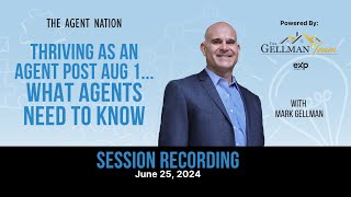 Educating the Agent Recording: Thriving as an Agent Post-August 1