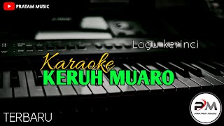 Karaoke lagu kerinci Keruh Muaro