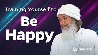 Maitreya Rael: Training Yourself to Be Happy (73-01-06)