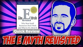 The E Myth Revisited | Quick Review | Michael Gerber