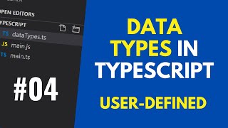 TypeScript Tutorial - User Defined Datatypes in TypeScript